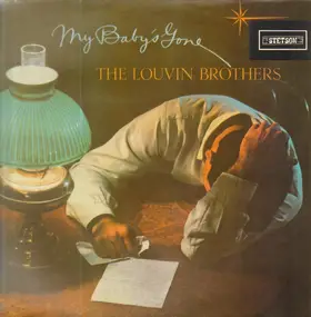 The Louvin Brothers - My Baby's Gone