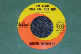 The Louvin Brothers - A Message To Your Heart / I'm Glad That I'm Not Him