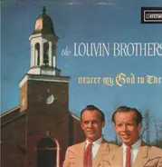 The Louvin Brothers - Nearer My God to Thee