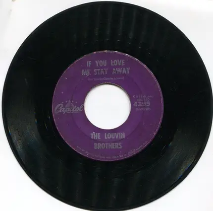 The Louvin Brothers - Ruby's Song / If You Love Me Stay Away