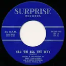 7inch Vinyl Single - The Lovaliers - Had 'Em All The Way