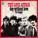 7inch Vinyl Single - The Love Affair - Day Without Love / I´m Happy