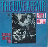 The Love Affair - Baby I Know