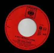 7inch Vinyl Single - The Love Affair - Day Without Love / I´m Happy