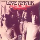 7inch Vinyl Single - The Love Affair - Wake Me I Am Dreaming