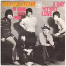 7inch Vinyl Single - The Love Affair - Un Giorno Senza Amore / A Day Without Love