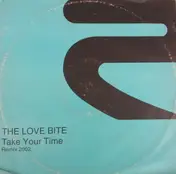 the love bite - Take Your Time - Remix 2002