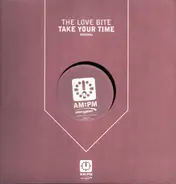 The Love Bite - Take Your Time