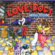 The Love Dogs - Heavy Petting