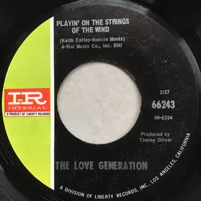 The Love Generation - Playin' On The Strings Of The Wind / Groovy Summertime