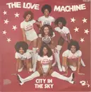 7inch Vinyl Single - The Love Machine - City In The Sky / That's My Style