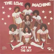 7inch Vinyl Single - The Love Machine - City In The Sky / That's My Style