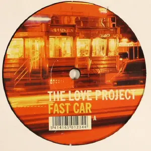 The Love Project - Fast Car