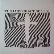the Lovecraft Sextet - Black†​White