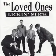 The Loved Ones - Lickin' Stick