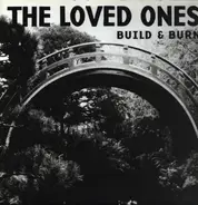 The Loved Ones - Build & Burn