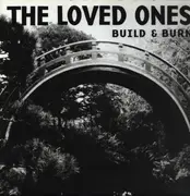 LP - The Loved Ones - Build & Burn - +CD, Insert