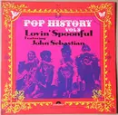 Double LP - The Lovin' Spoonful Featuring John Sebastian - Pop History Vol 5