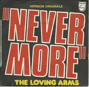 7inch Vinyl Single - The Loving Arms - Never More