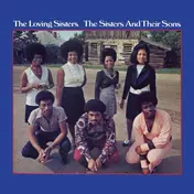 The Loving Sisters - The Sisters And Their Sons