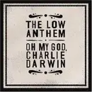 CD - The Low Anthem - Oh My God,Charlie Darwin