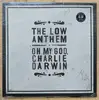 LP - The Low Anthem - Oh My God, Charlie Darwin - Silkscreened