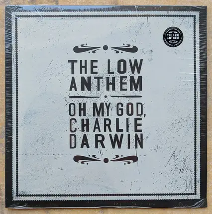The Low Anthem - Oh My God, Charlie Darwin