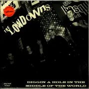 LP - The Lowdowns - Diggin A Hole In The Middle Of The World - Limited Edition, Red Vinyl