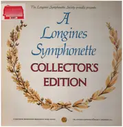 The Longines Symphonette - A Longines Symphonette: Collector's Edition