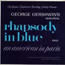 LP - The Longines Symphonette - George Gershwin's Immortal Rhapsody In Blue And An American In Paris