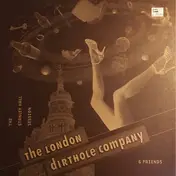 London Dirthole Company - The Stanley Hall Sessions