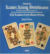 The London Early Music Group - Musik Für Kaiser, König, Bettelmann