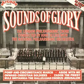 The London Philharmonic Choir - Sounds Of Glory