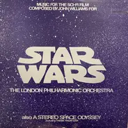 London Philharmonic Orchestra - Star Wars / A Stereo Space Odyssey