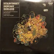 Berlioz / Debussy / Stravinsky - Royal Hunt & The Storm / Prelude To "The Afternoon Of A Faun" / Firebird Suite