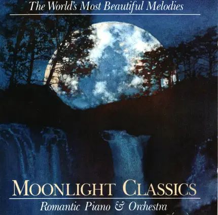 Debussy, Rachmaninoff, Williams, a.o - Moonlight Classics - Romantic Piano & Orchestra