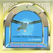The London Rock Orchestra & Guests - Classic Fleetwood Mac