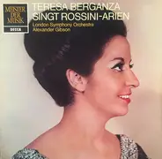The London Symphony Orchestra , Alexander Gibson , Teresa Berganza - Teresa Berganza Singt Rossini-Arien