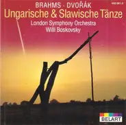 The London Symphony Orchestra , Willi Boskovsky , Johannes Brahms , Antonín Dvořák - Ungarische & Slawische Tänze