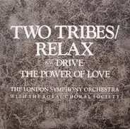 The London Symphony Orchestra With The Royal Choral Society - Two Tribes / Relax