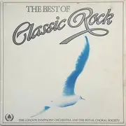 LP - The London Symphony Orchestra And The Royal Choral Society - The Best Of Classic Rock