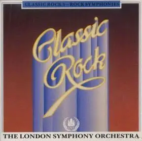 The London Symphony Orchestra - Classic Rock 5 Rock Symphonies