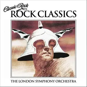 The London Symphony Orchestra - Classic Rock, Rock Classics