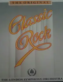 The London Symphony Orchestra - Classic Rock - The Original