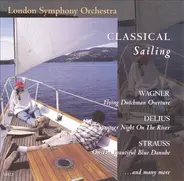 The London Symphony Orchestra - Classical Sailing
