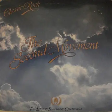 The London Symphony Orchestra Featuring The Royal Choral Society - Classic Rock - The Second Movement