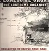 LP - The Lonesome Organist - Collector Of Cactus Echo Bags