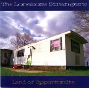 Lonesome Strangers - Land of Opportunity