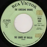 The Lonesome Rhodes - The Lights Of Dallas / I'm Missing You