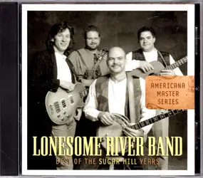 The Lonesome River Band - Best Of The Sugar Hill Years
